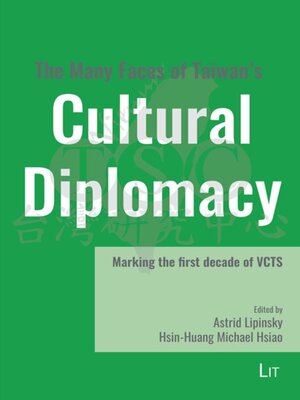 cover image of The Many Faces of Taiwan's Cultural Diplomacy